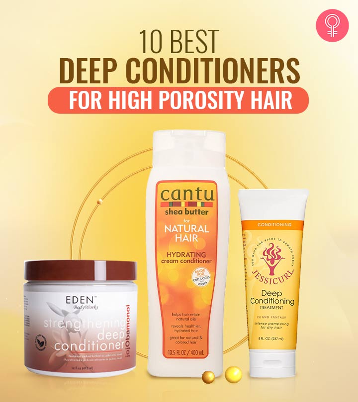 10 Best Deep Conditioners For High Porosity Hair – As Per An Expert (2024)