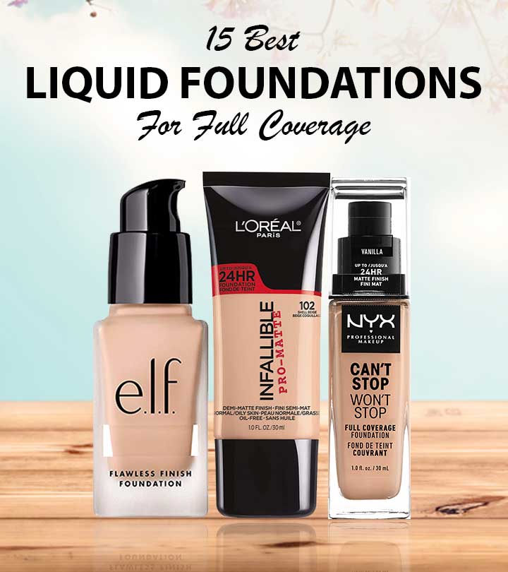 Best Liquid Foundations Of 2023 For Full Coverage: An MUA’s Top 15 Choices